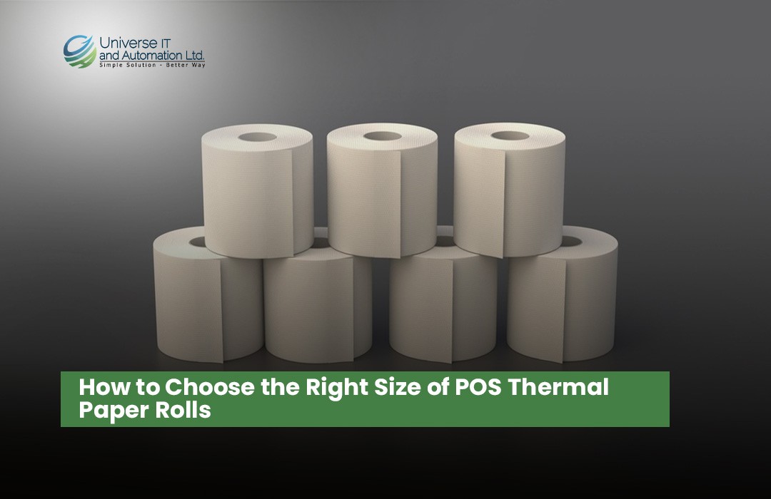 How to Choose the Right Size of POS Thermal Paper Rolls